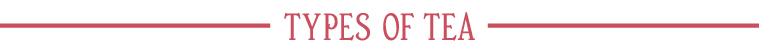 types-of-tea
